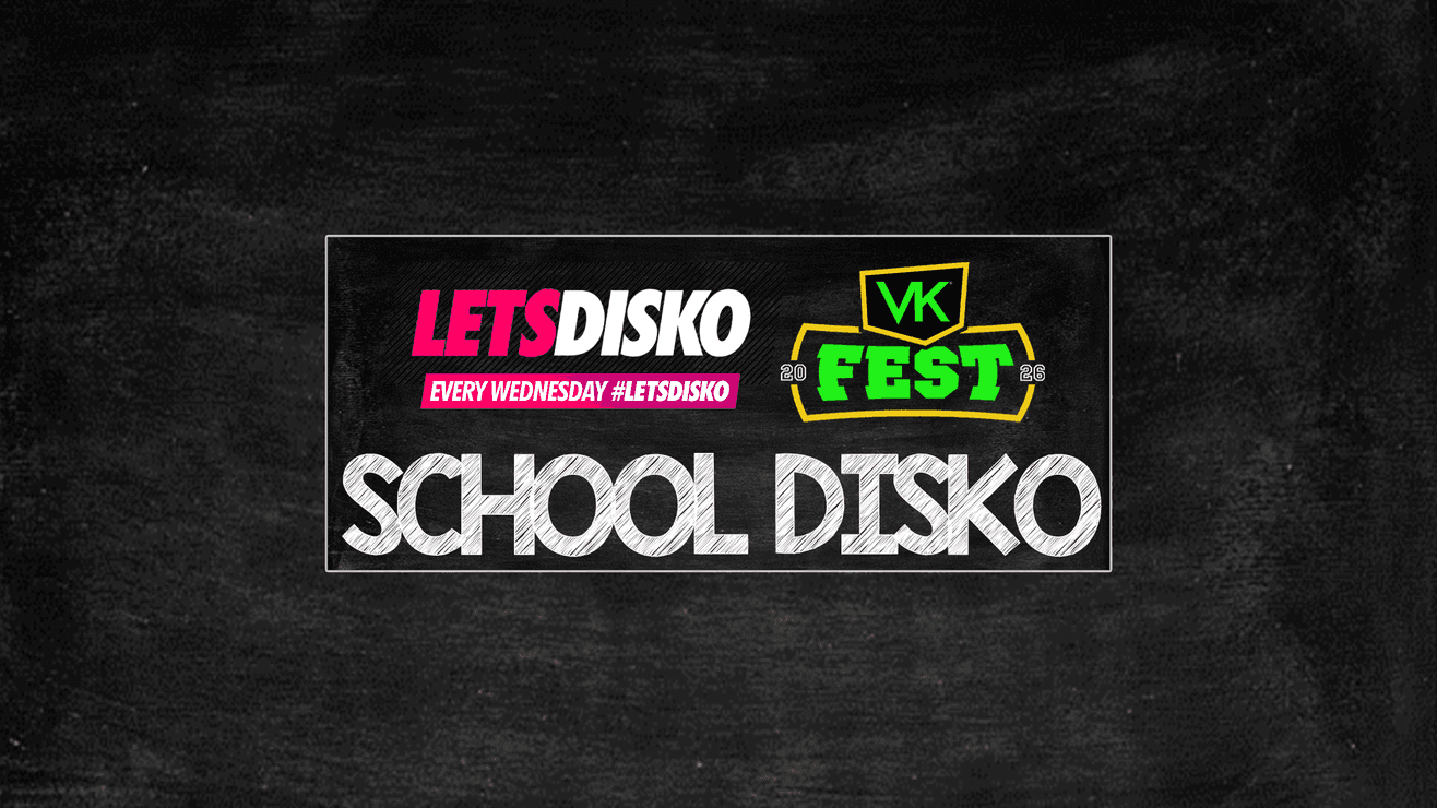 LETSDISKO VK Fest School Disko @ The O2 Academy