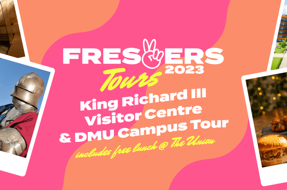 Freshers Tours - King Richard III Visitor Centre and Campus Tour