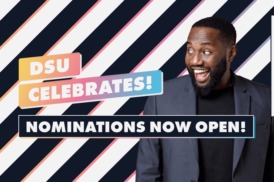 DSU Celebrates - Nominations!