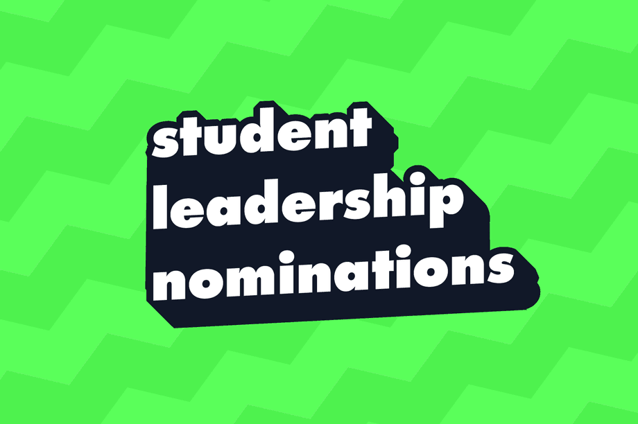 Student Leadership Elections: Nominations